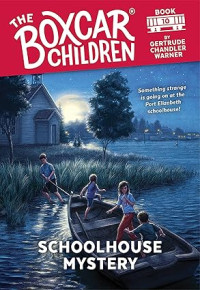 Image of Schoolhouse Mystery (The Boxcar Children Mysteries Book 10)