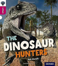 Image of Oxford Reading Tree inFact: Level 10: The Dinosaur Hunters