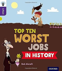 Image of Oxford Reading Tree Infact: Level 11: Top Ten Worst Jobs in History