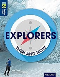 Image of Oxford Reading Tree TreeTops inFact: Level 14: Explorers: Then and Now